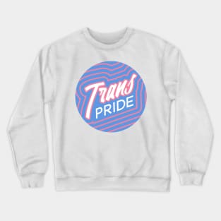 Trans Pride Crewneck Sweatshirt